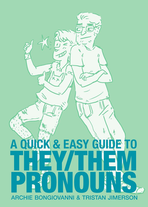 Quick And Easy Guide To They/Them Pronouns, A