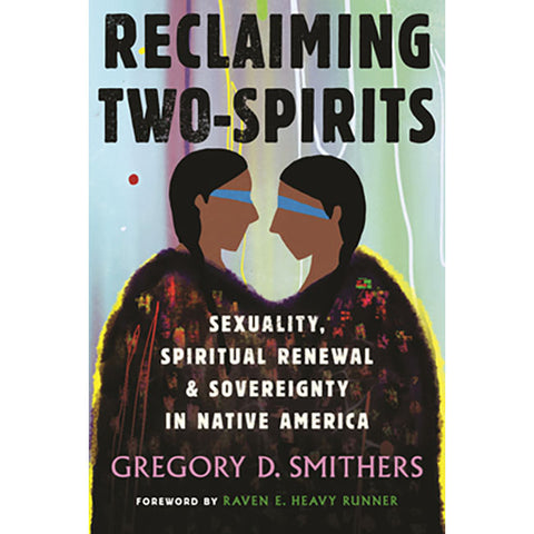 Reclaiming Two-Spirits