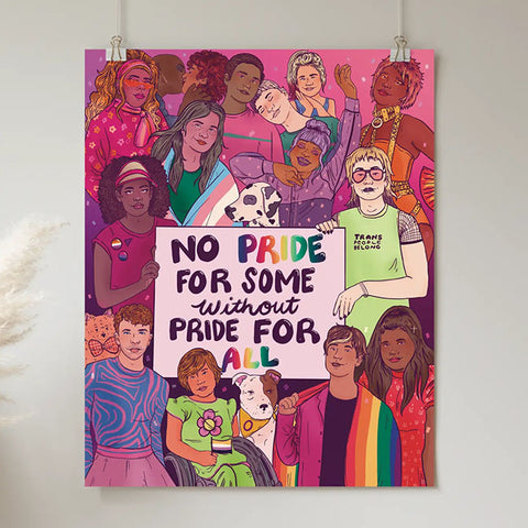 No Pride For Some Without Pride For All, Art Print