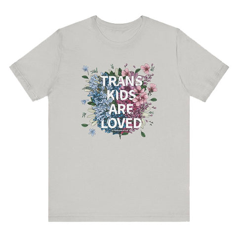 Trans Kids Are Loved T-Shirt, Silver