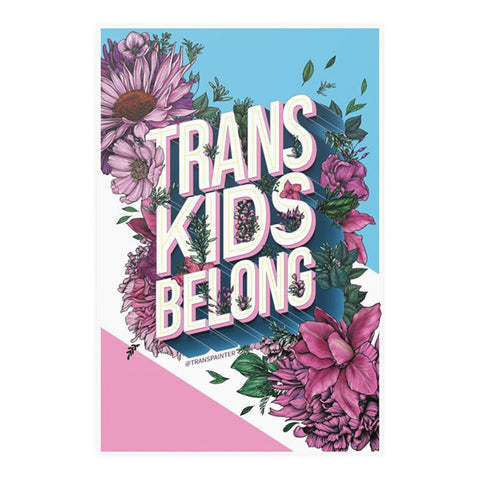Trans Kids Belong Poster