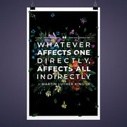 Whatever Affects One Directly, Affects All Indirectly Poster