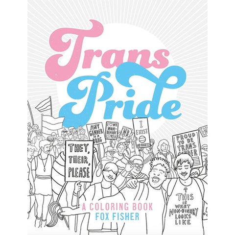 Trans Pride: A Coloring Book