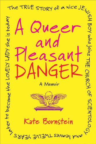 Queer And Pleasant Danger, A