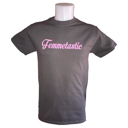 Femmetastic T-shirt, Classic Cut